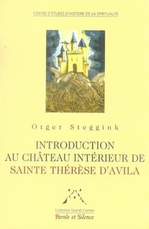 Introduction au château intérieur de sainte thérèse d'avila