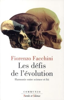Les défis de l'évolution - harmonie entre science et foi