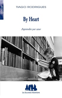 By heart : apprendre par coeur