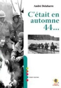 C'était en automne 44