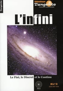Bibliothèque Tangente Tome 13 : l'infini : le fini, le discret et le continu