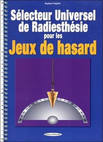 Sélecteur universel de radiesthésie pour les jeux de hasard