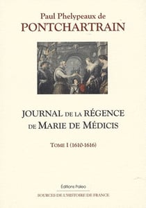 Journal de la régence de Marie de Médicis t.1 (1610-1616)