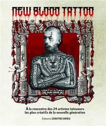 New blood tatoo - à la rencontre des 24 artistes tatoueurs les plus créatifs de la nouvelle génération