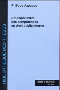 L'indisponibilité des compétences en droit public interne