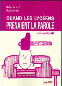 Quand les lycéens prenaient la parole
