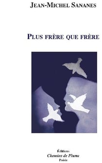 Plus frère que frère