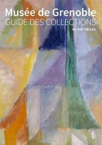 Musée de Grenoble - guide art moderne  et contemporain