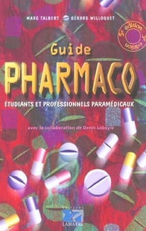 Guide pharmaco etudiants et professionnels paramedicaux 5eme edition