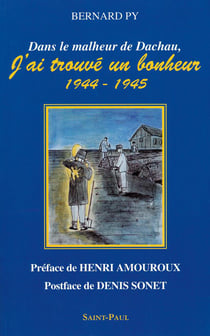 Dans le malheur de dachau, j'ai trouve un bonheur