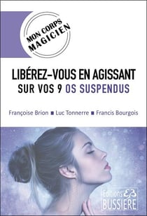 Libérez-vous en agissant sur vos os suspendus