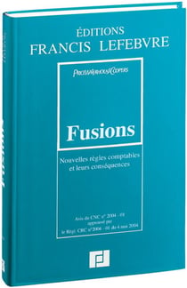 Fusions - les nouvelles règles comptables et leurs conséquences