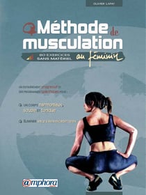 Méthode de musculation au féminin - 80 exercices sans matériel