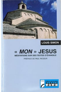 mon Jésus - méditations sur des textes d'évangile