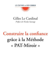 Construire la confiance : grâce à la méthode PAT-miroir
