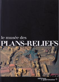 Le musée des plans-reliefs