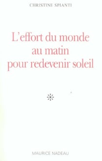 L'effort du monde au matin pour redevenir soleil