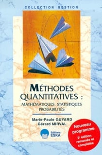 Méthodes quantitatives : mathématiques, statistiques, probabilités (2e édition)