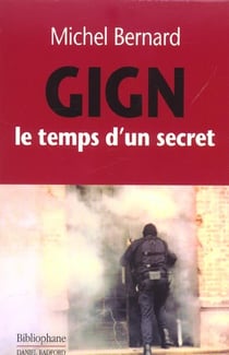 Gign - le temps d'un secret