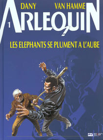 Arlequin t.1 - les éléphants se plument à l'aube