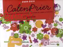 Calenprier 2009-2010 - un calendrier pour prier et fêter... au rythme de l'année liturgique