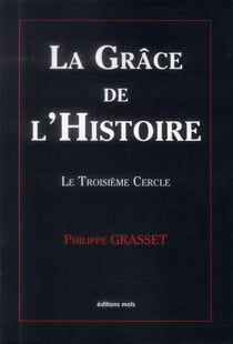 La grâce de l'histoire - le troisième cercle