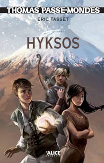 Thomas passe-mondes Tome 2 - Hyksos