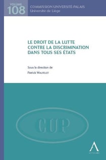Le droit de la lutte contre la discrimination dans tous ses états