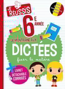 Je m'entraine aux dictees 6eme annee