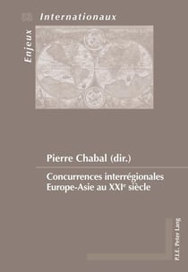 Concurrences interrégionales Europe-Asie au XXIe siècle