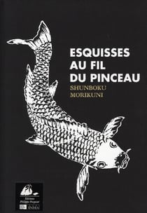 Esquisses au fil du pinceau - introduction et légendes de Christophe Marquet