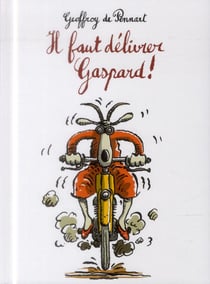 Il faut délivrer Gaspard !