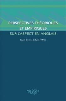 Perspectives théoriques et empiriques sur l'aspect en anglais