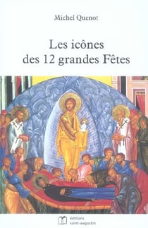 Les icônes des 12 grandes fêtes