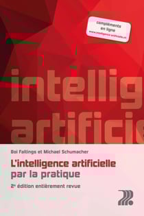 L'intelligence artificielle par la pratique (2e édition)