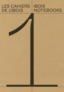 Les Cahiers de l'Ibois Tome 1