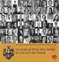 Revue vaudoise de généalogie et d'histoire des familles 2020, 33e année : Un projet de Who's Who familial : le Livre d'Or des Rochat