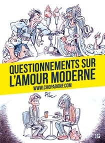 Questionnements sur l'amour moderne - www.chopadonf.com