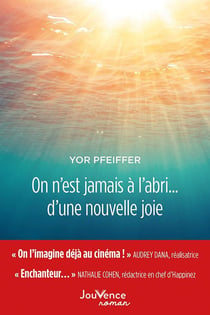 On n'est jamais à l'abri... d'une nouvelle joie