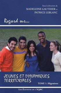 Jeunes et dynamiques territoriales Tome 1 - migrations