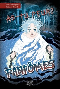 As-tu peur ? : fantômes