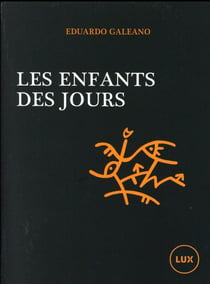 Enfants des jours - un calendrier de l'histoire humaine