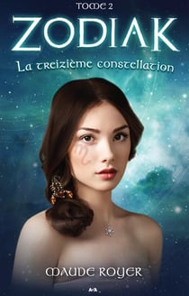 Zodiak t.2 - la treizième constellation