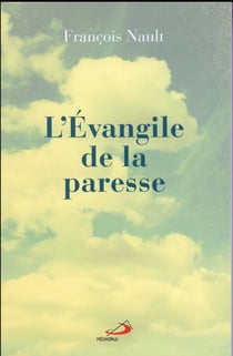 L'évangile de la paresse