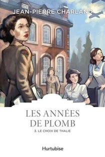 Les années de plomb Tome 3 : le choix de Thalie