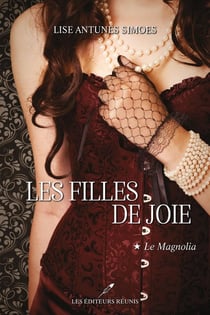 Les filles de joie Tome 1 : le magnolia