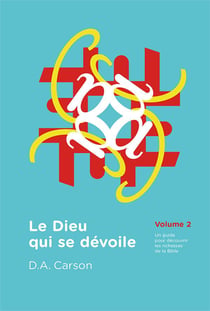 Le Dieu qui se dévoile Tome 2
