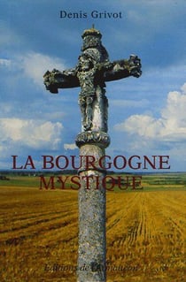 La Bourgogne mystique