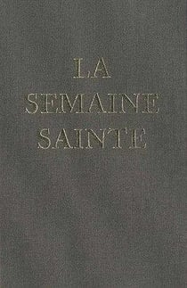La semaine sainte - latin, français, grégorien 1962