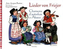 Chansons d'autrefois en Alsace : lieder von friejer